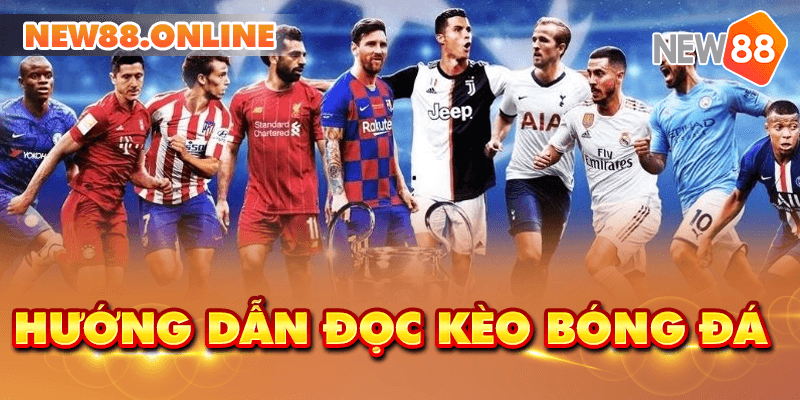 Huong Dan Doc Keo Bong Da New88 Trang Chính Thức | Đăng Nhập New88 | Đăng Ký New88